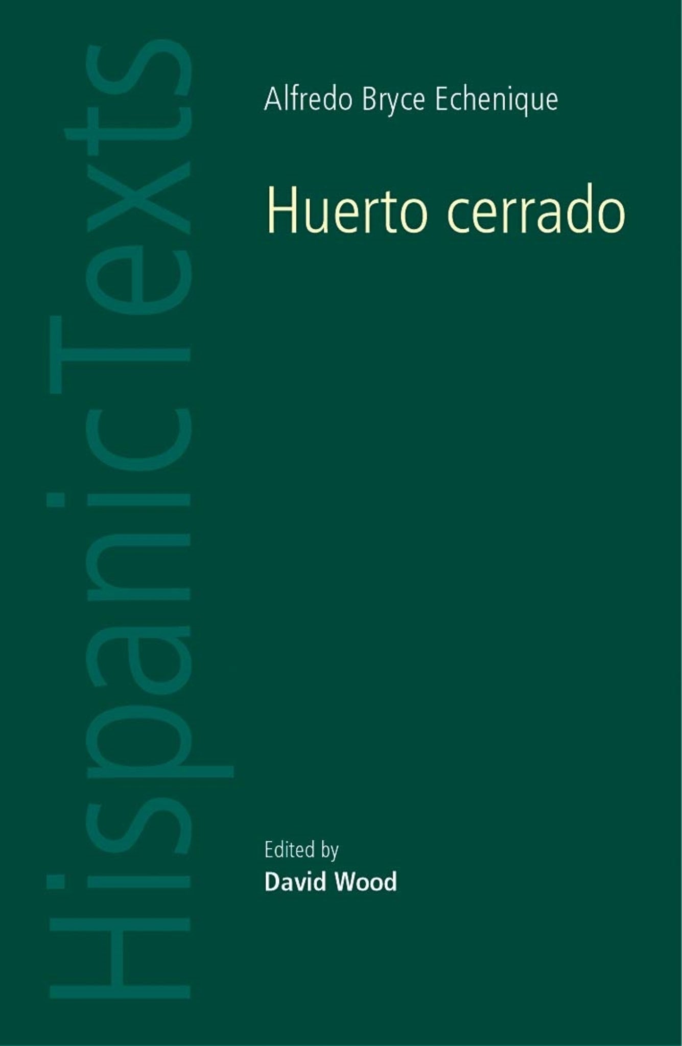 Cover image for Huerto cerrado by Alfredo Bryce Echenique ISBN 9780719064135